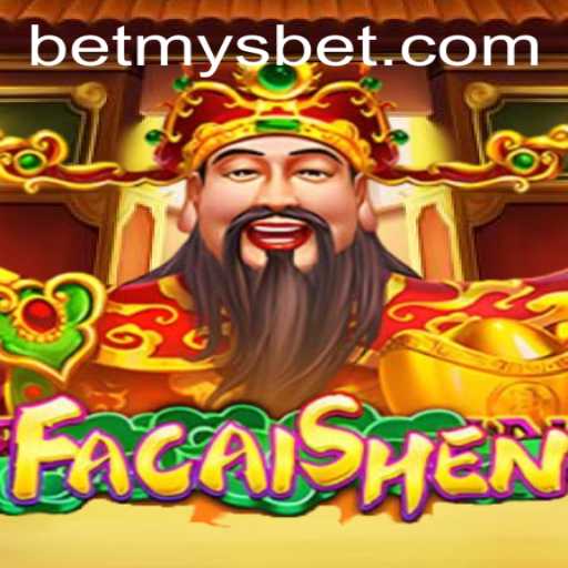 Exploring the World of FaCaiShen: A Captivating Game Experience with Mysbet